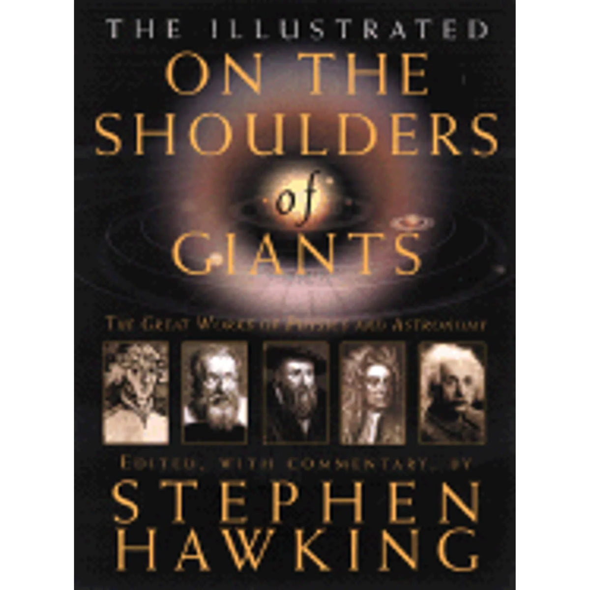 Pre-Owned The Illustrated on the Sizehoulders of Giants: The Great Works of Physics and Astronomy (Hardcover 9780762427321) by Sizetephen Hawking